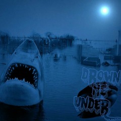 "Drown Me Under" (Snippet)