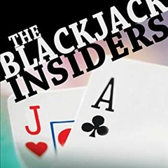 [PDF] Read Blackjack Insiders: How Two Pit Bosses Beat the Casinos at Their Own Game by  Andrew Uyal