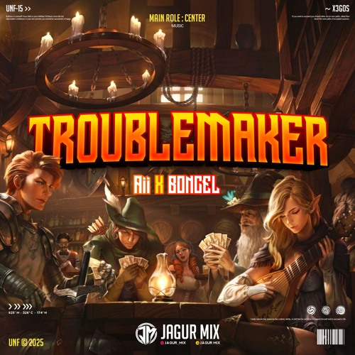 TROUBLEMAKER #Aii - ( Jagur Mix X BONCEL ) Super Duper Expres