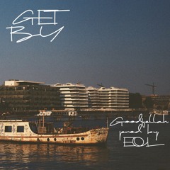 Goodfella prod. eql - Get By