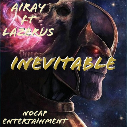 Inevitable - Ft. Lazerus