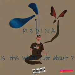 M3dina - Life About