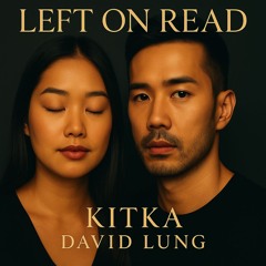 Left on Red – Kitka (ft. David Lung)