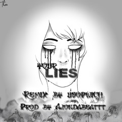 your lies rmx (prod.ajondabeattt)