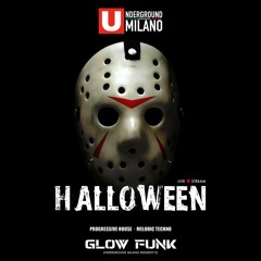 GLOW FUNK -  UNDERGROUND MILANO HALLOWEEN LIVE STREAM