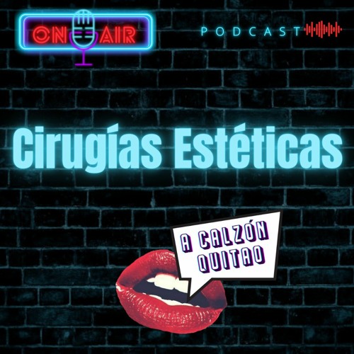 Operacion Calzon Stream 01: Cirugías Estéticas - A Calzón Quitao by A Calzón Quitao ...