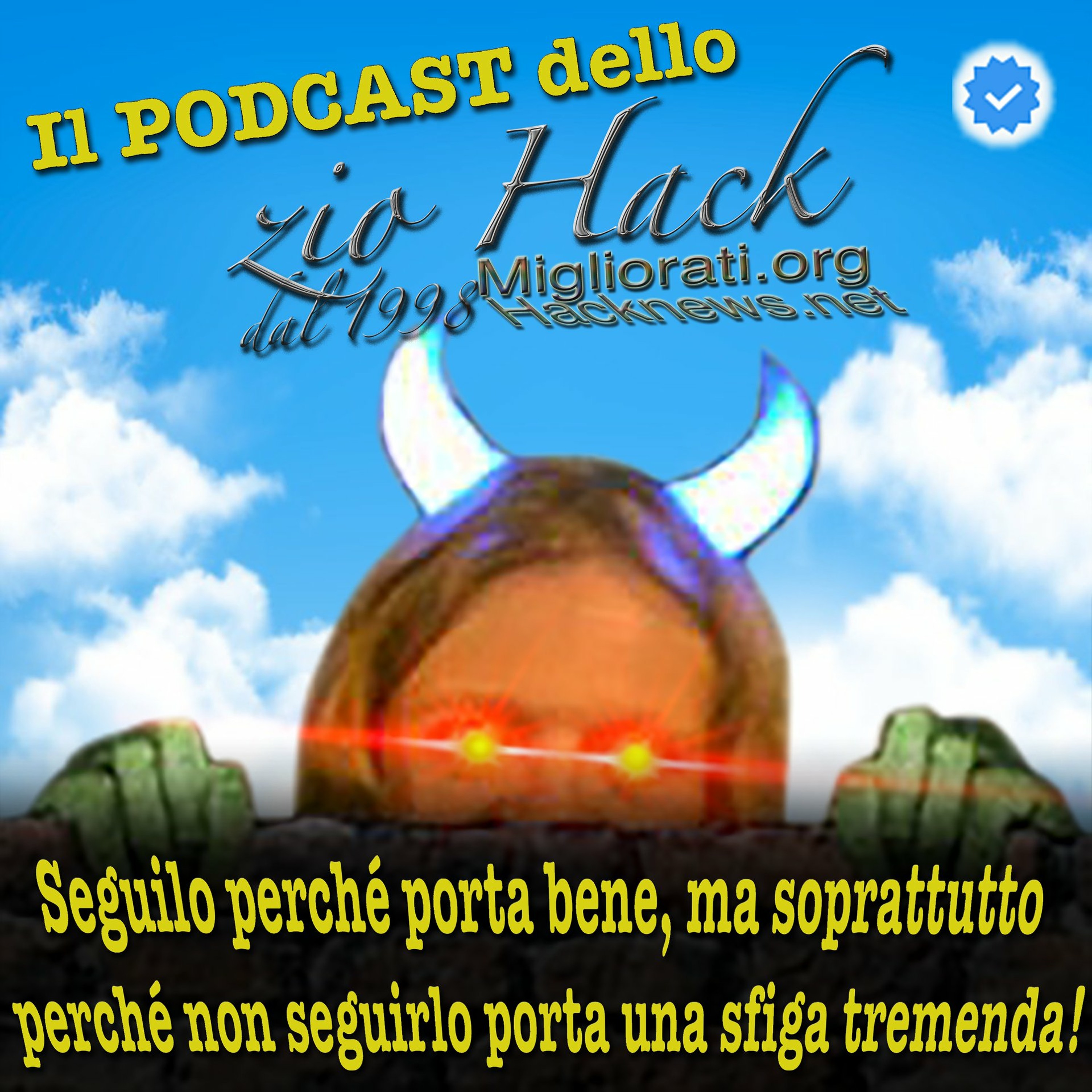 Il Porcast dello zio Hack dal 1998 Miglioramento Personale Underground