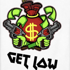 GET LOW