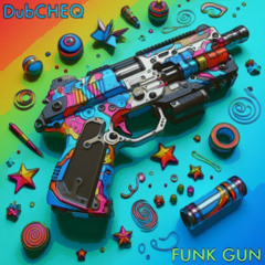 Funk Gun