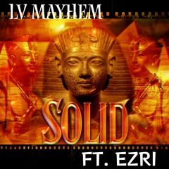 LV Mayhem - Solid (feat. Ezri)