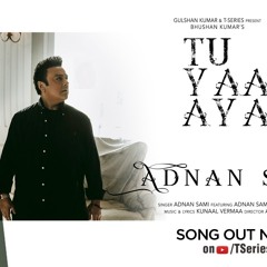 Tu Yaad Aya - Adnan Sami