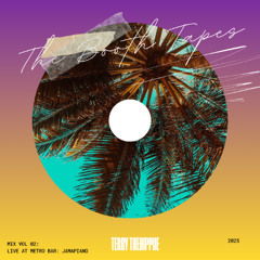 The Booth Tapes: Vol. 2 ~ Opening Set at Metro Bar