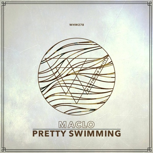 MacLo - Pretty Swimming EP [WHW278]