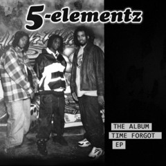 5 Elementz - Bumpin sumtin prod DJ Head (1998)