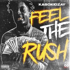 Zayy2timez FEEL THE RUSH
