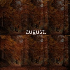 august