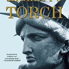 [Read] EBOOK 💜 Liberty's Torch: The Great Adventure to Build the Statue of Liberty b