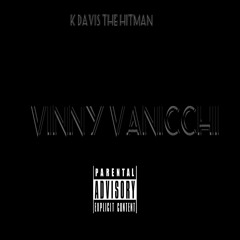 K DAVIS THE HITMAN VINNI VINUCCHI
