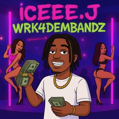 Wrk4dembandz (Prod. Gfelds)
