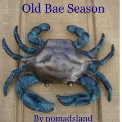 Old Bae Season by nomadsland