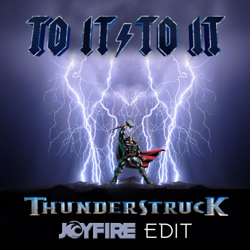 Do It To It x Thunderstuck (JOYFIRE 'Follow' Edit)["Buy" Link = FREE DOWNLOAD!]