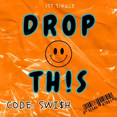 DROP TH!S