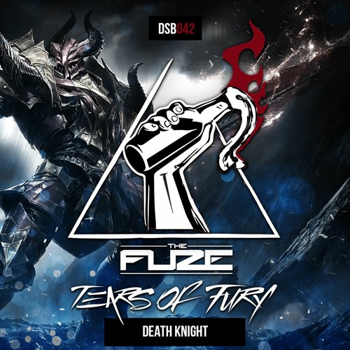 The Fuze & Tears Of Fury - Death Knight (Radio Edit)