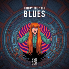 Friday The 13th Blues