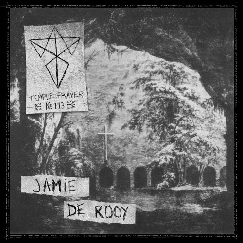 Temple.Prayer #113 - Jamie De Rooy