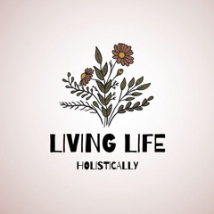Living Life Holistically with Jason Demakis