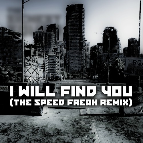 The Sickest Squad & Randy - I Will Find You (The SpeedFreak Remix)