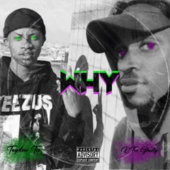 WHY (Feat. Taydow Tee)