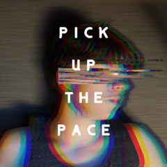 Pick Up The Pace