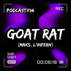 GOAT RAT - Podcast #14 NOSLA SOUND