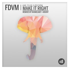Make It Right (Wankelmut Remix)
