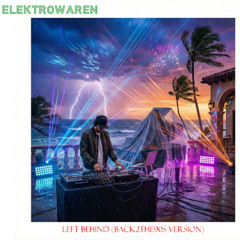 Left Behind (BACK2THE90S Version)