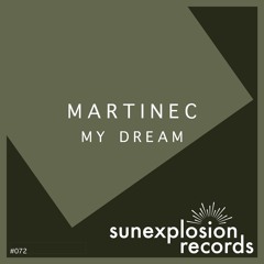 #072 - Martinec - My Dream (Original Mix)