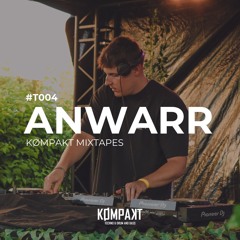 KØMPAKT MIXTAPES - #T004 | ANWARR