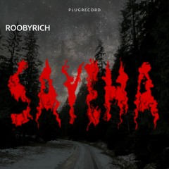 Roobyrich - Sayeha
