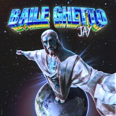 JAŸ - BAILE GHETTO (Official Audio)