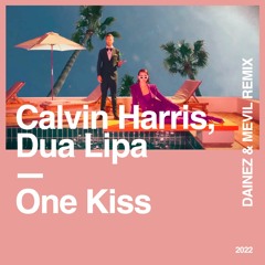 Calvin Harris, Dua Lipa - One Kiss (Dainez & Mevil Remix) FREE DOWNLOAD