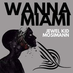 Wanna Miami (Extended Mix)