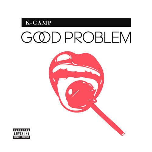 K CAMP - Good Problem