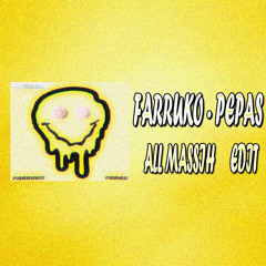 Farruko - Pepas (All Massih Edit)