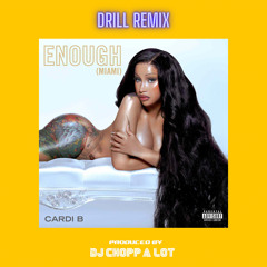 Cardi B - Enough “Drill | R&B Remix”