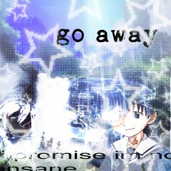 go away.mp3 (Slowed)