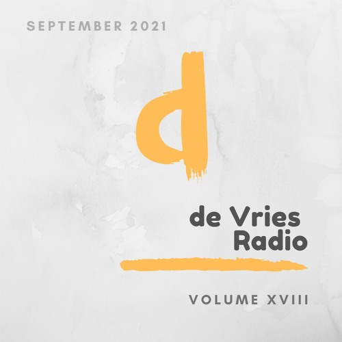 de Vries Radio Volume XVIII - September 2021 (Melodic, Progressive & Deep House)
