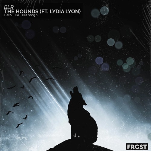 BLR Ft Lydia Lyon - The Hounds