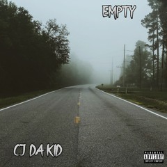 CJ Da KID - Empty