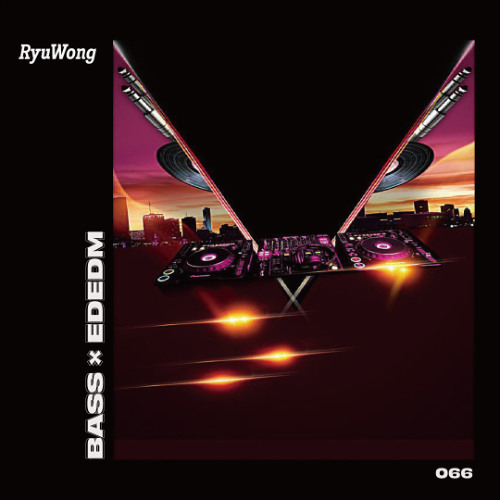 BASS × EDEDM (RyuWong Edit)
